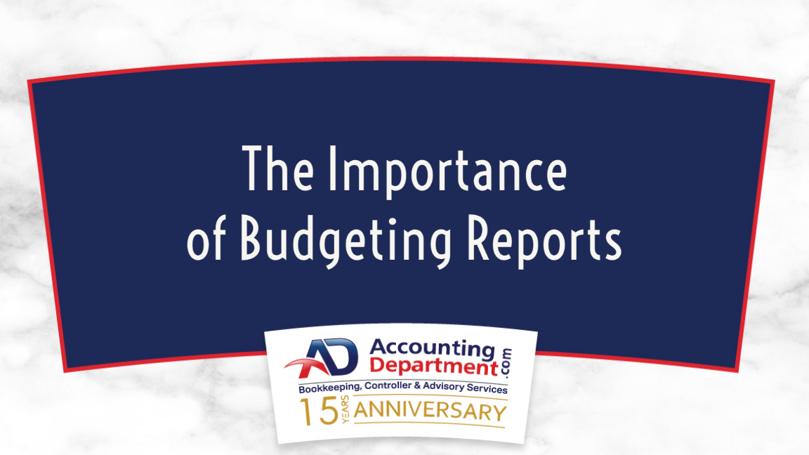 The Importance Of Budgeting Reports